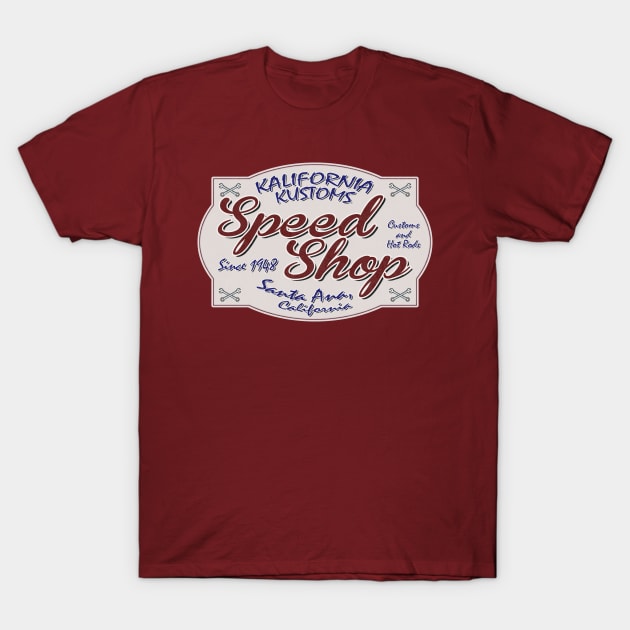 Kalifornia Kustoms Speed Shop T-Shirt by ianscott76